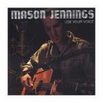 Mason Jennings Use Your Voice Review