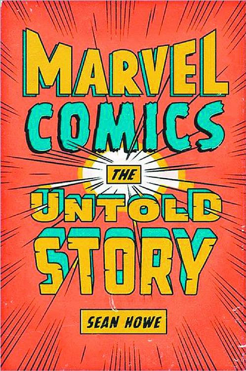 Marvel Comics The Untold Story