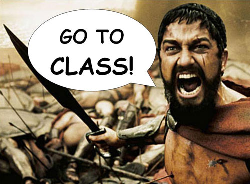 Leonidas says go to class