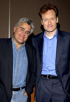 Jay Leno and Conan O'Brien